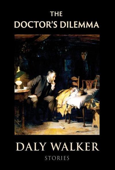 The Doctor’s Dilemma