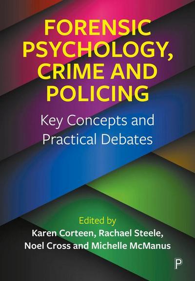Forensic Psychology, Crime and Policing