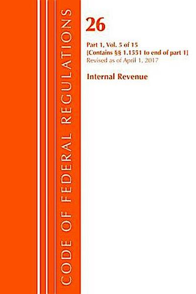 Code of Federal Regulations, Title 26 Internal Revenue 1.1551-End, Revised as of April 1, 2017