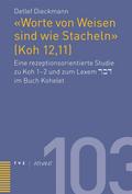 ’Worte von Weisen sind wie Stacheln’ (Koh 12,11)