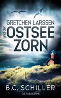 Gretchen Larssen und der Ostseezorn
