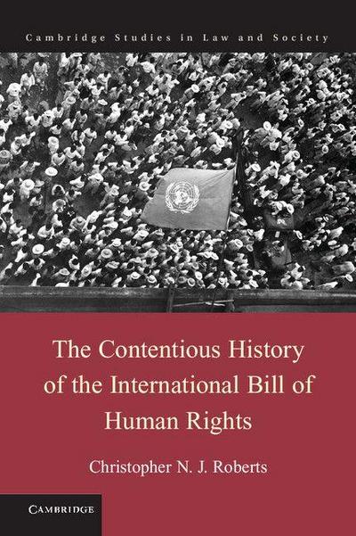 The Contentious History of the International Bill of Human             Rights