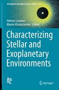 Characterizing Stellar and Exoplanetary Environments