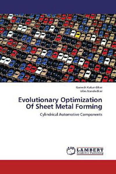 Evolutionary Optimization Of Sheet Metal Forming