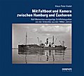 Mit Faltboot und Kamera zwischen Hamburg und Cuxhaven