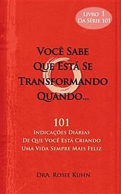 Você Sabe Que Está Se Transformando Quando...