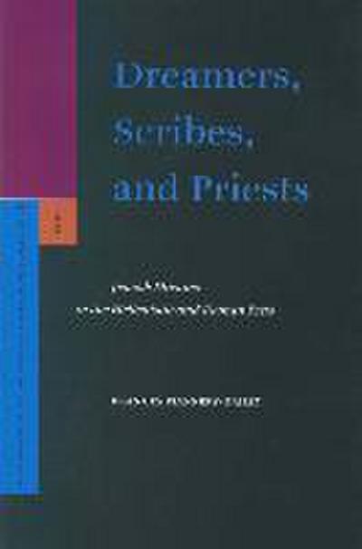Dreamers, Scribes, and Priests