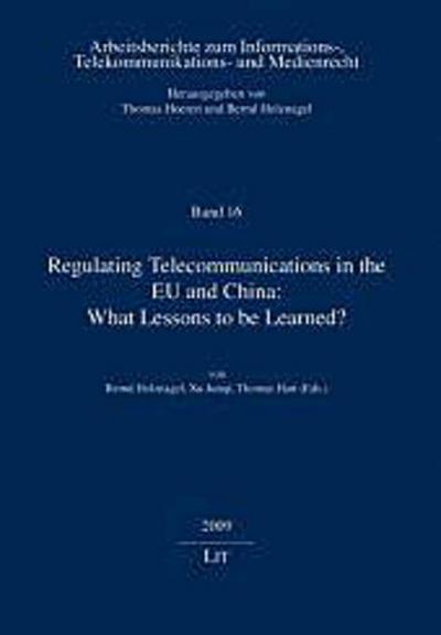 Regulating Telecommunications in the EU and China: What Lessons to be Learned?