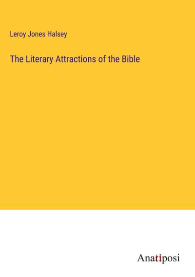 The Literary Attractions of the Bible