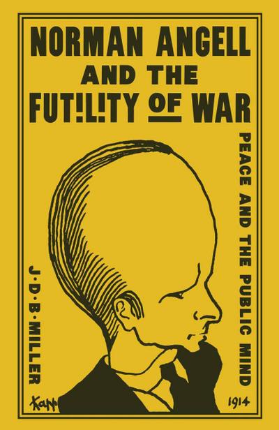 Norman Angell and the Futility of War
