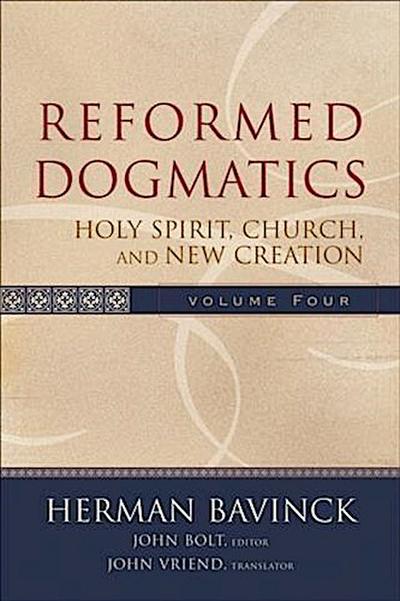 Reformed Dogmatics : Volume 4