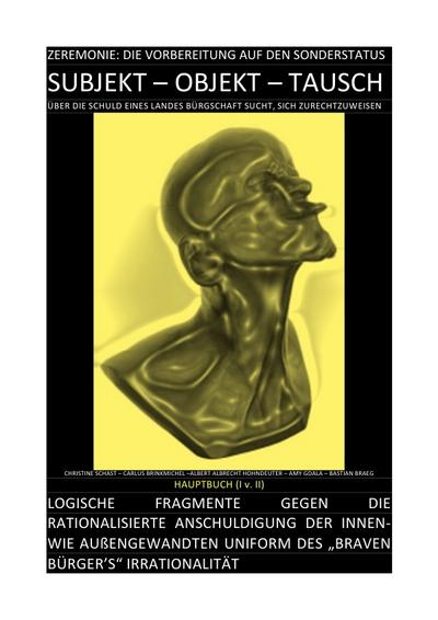 SUBJEKT - OBJEKT - TAUSCH: DEGRADIERUNGSZEREMONIE - DIE VORBEREITUNG AUF DEN SONDERSTATUS [HAUPTBUCH (I v. II)]