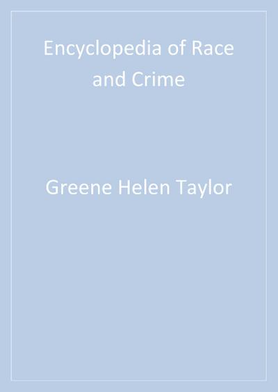 Encyclopedia of Race and Crime