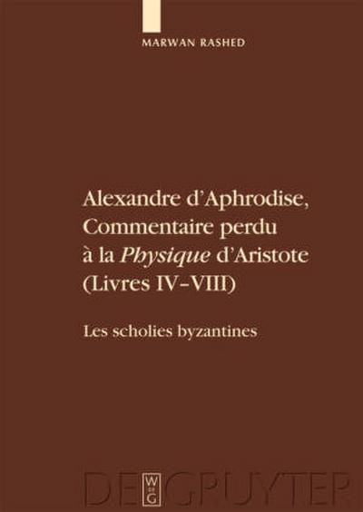 Alexandre d’Aphrodise, Commentaire perdu à la "Physique" d’Aristote (Livres IV-VIII)