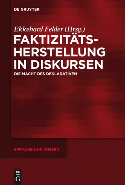 Faktizitätsherstellung in Diskursen