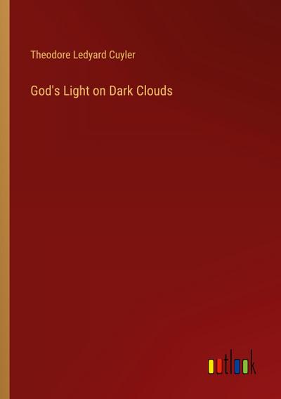 God’s Light on Dark Clouds