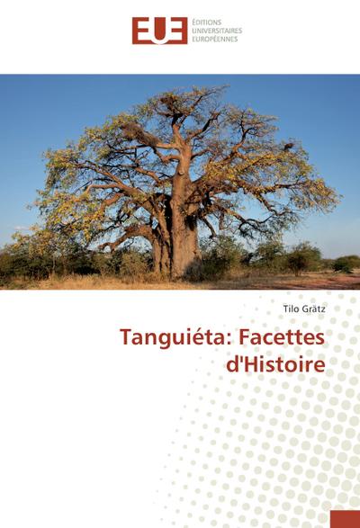 Tanguiéta: Facettes d’Histoire