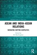 ASEAN and India-ASEAN Relations