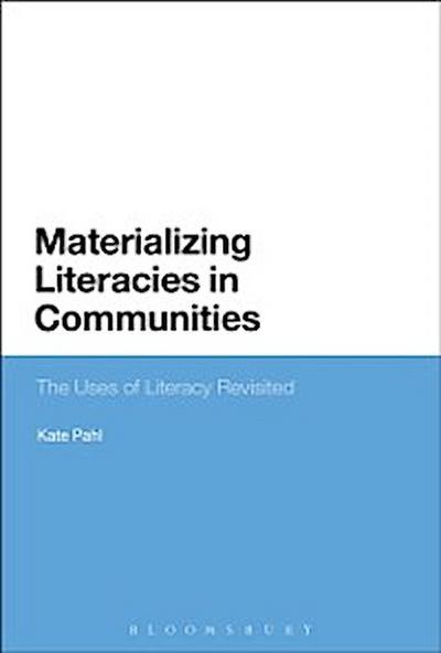 Materializing Literacies in Communities