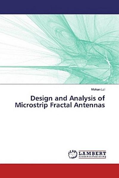 Design and Analysis of Microstrip Fractal Antennas