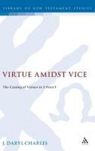 Virtue Amidst Vice