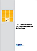 DVS Technical Codes on Adhesive Bonding Technology