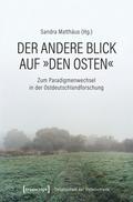 Der andere Blick auf ’den Osten’
