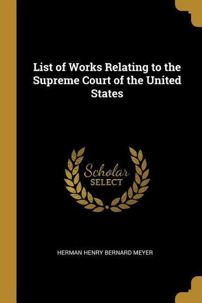List of Works Relating to the Supreme Court of the United States