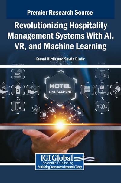 Revolutionizing Hospitality Management Systems With AI, VR, and Machine Learning