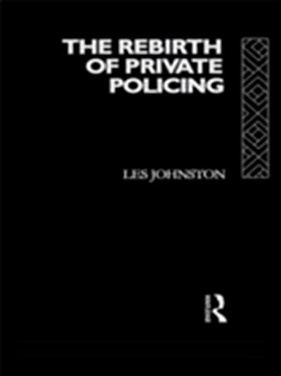 Rebirth of Private Policing