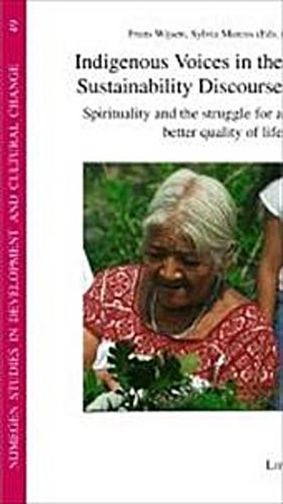 Indigenous Voices in the Sustainability Discourse