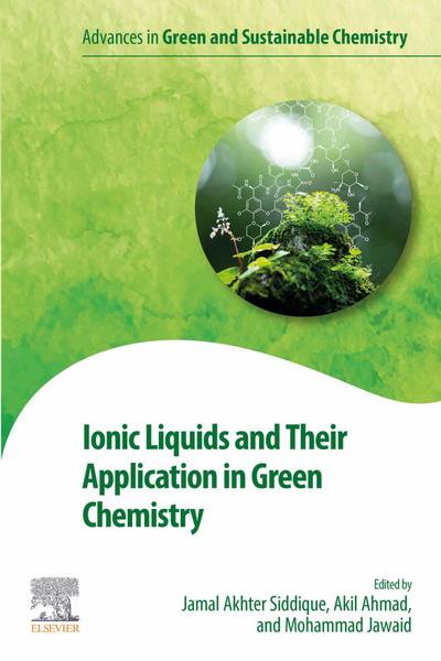 Ionic Liquids and Their Application in Green Chemistry