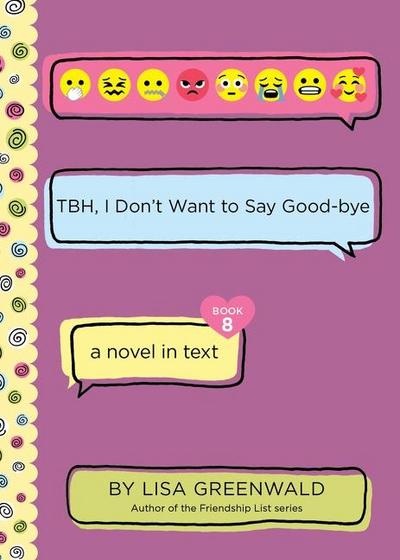 Tbh #8: Tbh, I Don’t Want to Say Good-Bye