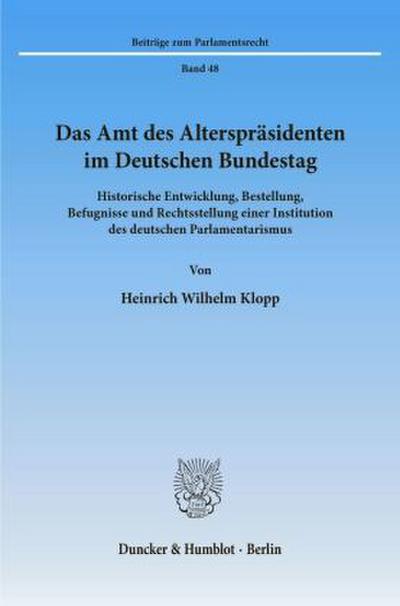 Das Amt des Alterspräsidenten im Deutschen Bundestag.