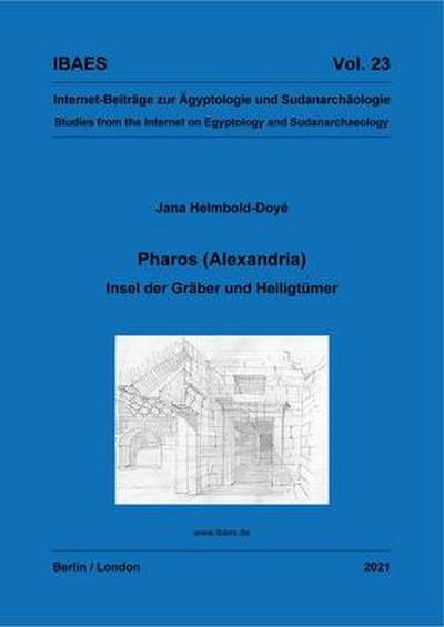 Pharos (Alexandria): Insel Der Gräber Und Heiligtümer
