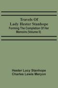 Travels Of Lady Hester Stanhope; Forming The Completion Of Her Memoirs (Volume Ii)