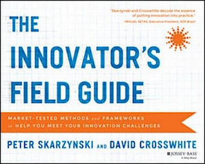 The Innovator’s Field Guide