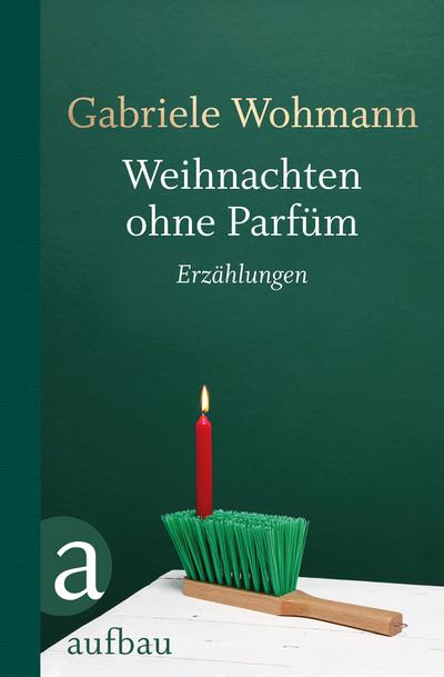 Wohmann, G: Weihnachten ohne Parfüm