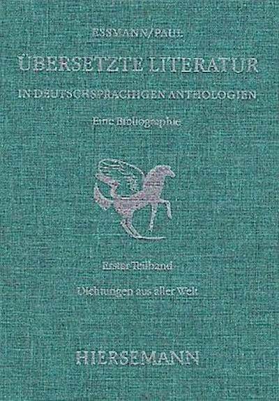 Übersetzte Literatur in deutschsprachigen Anthologien. Eine Bibliographie.