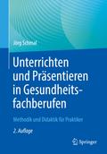 Unterrichten und Präsentieren in Gesundheitsfachberufen