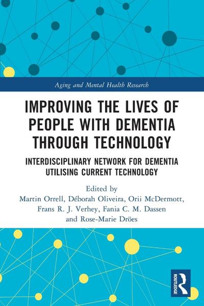 Improving the Lives of People with Dementia through Technology