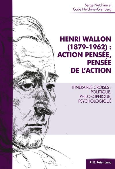 Henri Wallon (1879-1962) : action pensée, pensée de l’action
