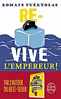 Re-vive l’Empereur!