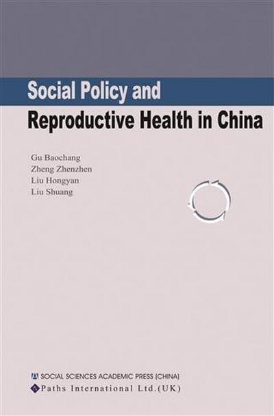 Social Policy and Reproductive Health in China
