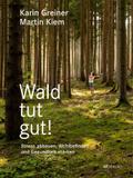 Wald tut gut!