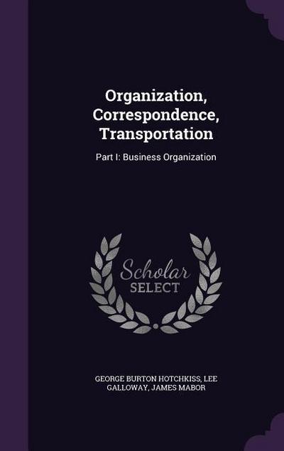 Organization, Correspondence, Transportation