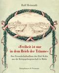 ’Freiheit ist nur in dem Reich der Träume