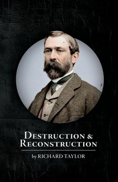 Destruction and Reconstruction