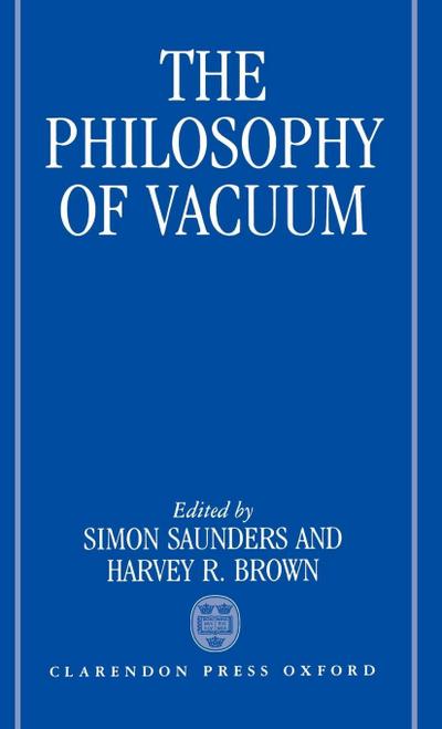 The Philosophy of Vacuum