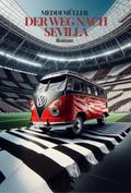 Der Weg nach Sevilla